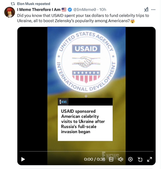 Screenshot of a post by I Meme Therefore I am (reposted by Elon Musk). Reads: Did you know that USAID spent your tax dollars to fund celebrity trips to Ukraine, all to boost Zelensky's popularity among Americans?